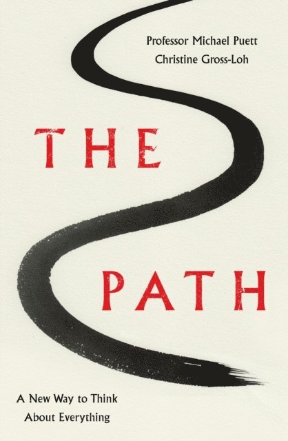 Michael Puett, Christine Gross-Loh - Path, E-bok
