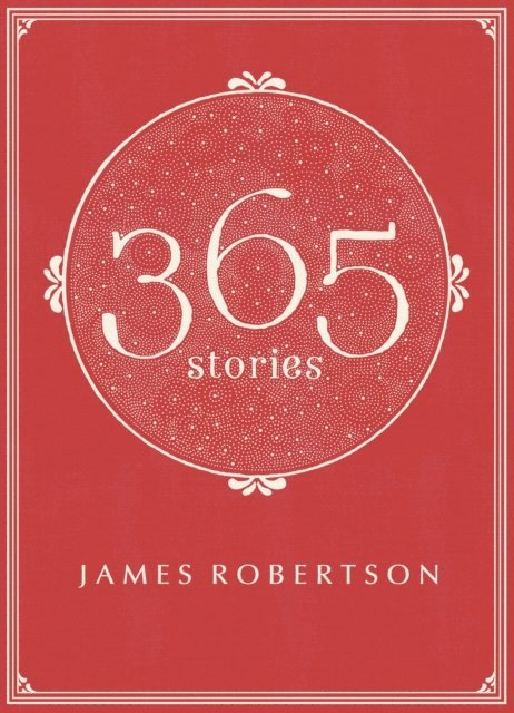 James Robertson - 365, E-bok