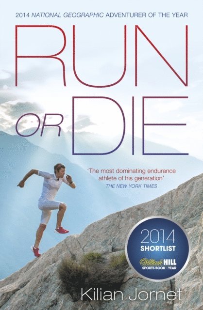 Kilian Jornet Burgada - Run or Die, E-bok