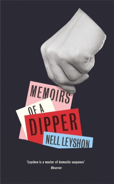 Nell Leyshon - Memoirs of a Dipper, E-bok