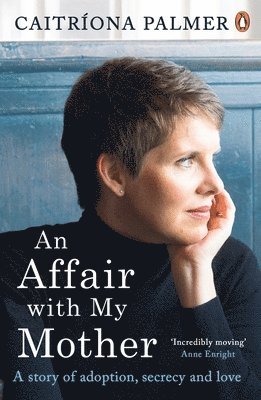 Caitríona Palmer - Affair with My Mother, Häftad. Tillgänglighet: Lägg i varukorg