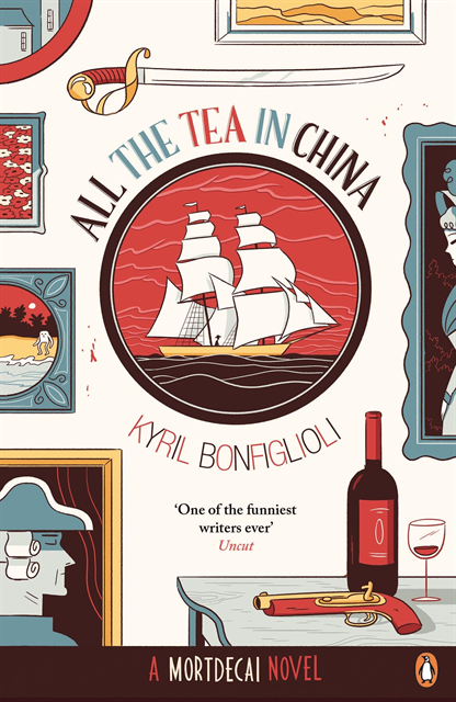 Kyril Bonfiglioli - All the Tea in China, E-bok
