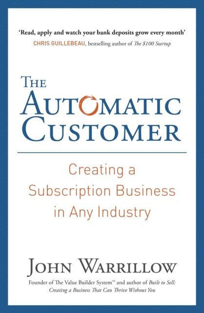 John Warrillow - Automatic Customer, E-bok