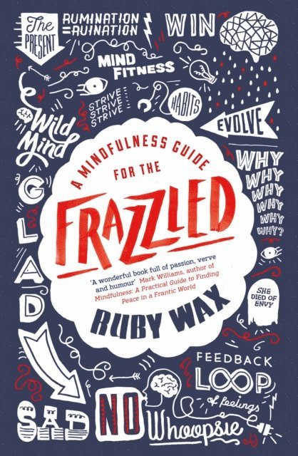 Ruby Wax - Mindfulness Guide for the Frazzled, E-bok
