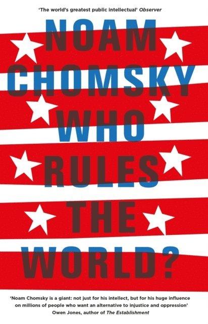 Noam Chomsky - Who Rules the World?, E-bok