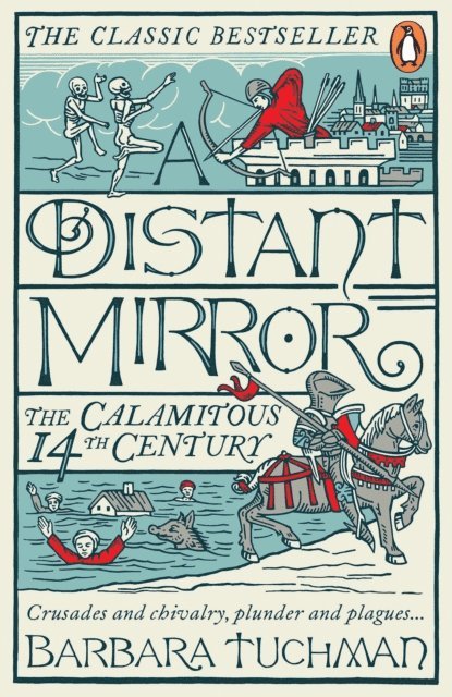 Barbara Tuchman - Distant Mirror, E-bok