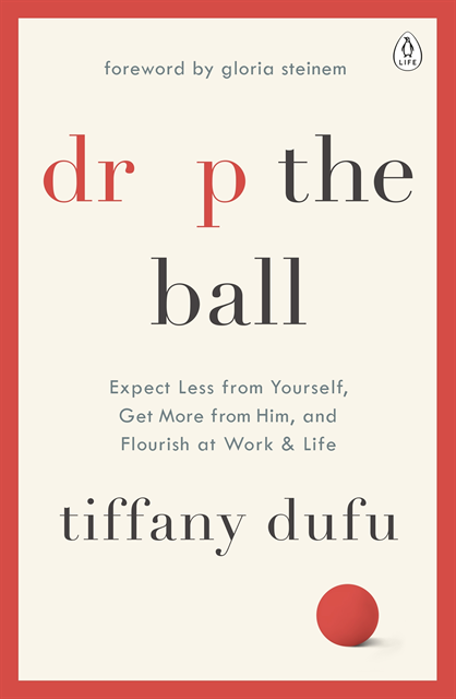 Tiffany Dufu - Drop the Ball, E-bok. Tillgänglighet: Lägg i varukorg