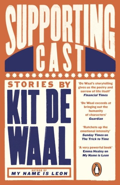 Kit de Waal - Supporting Cast, E-bok