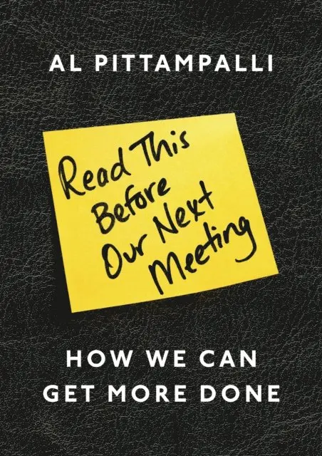 Al Pittampalli - Read This Before Our Next Meeting, E-bok. Tillgänglighet: Lägg i varukorg
