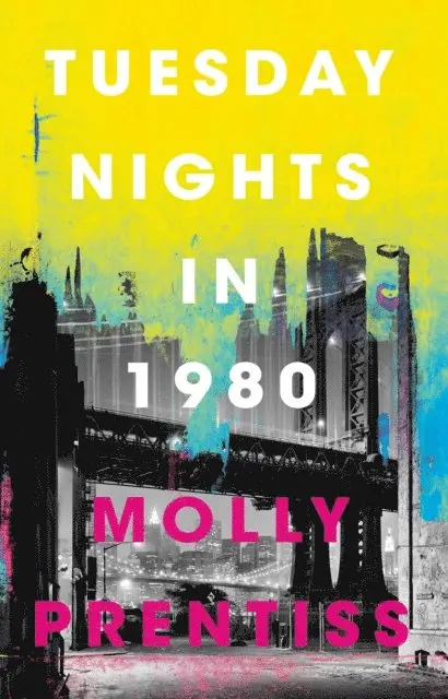 Molly Prentiss - Tuesday Nights in 1980, E-bok. Tillgänglighet: Lägg i varukorg