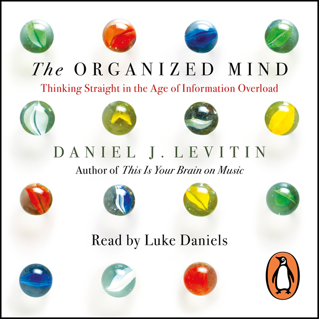 Daniel Levitin - Organized Mind, Ljudbok