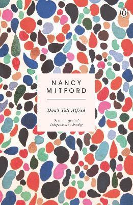Nancy Mitford - Don't Tell Alfred, Häftad