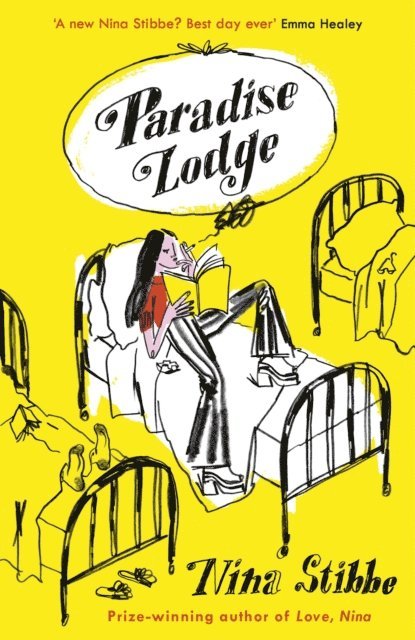 Nina Stibbe - Paradise Lodge, E-bok