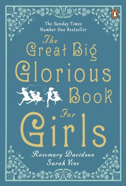 Rosemary Davidson, Sarah Vine - Great Big Glorious Book for Girls, E-bok