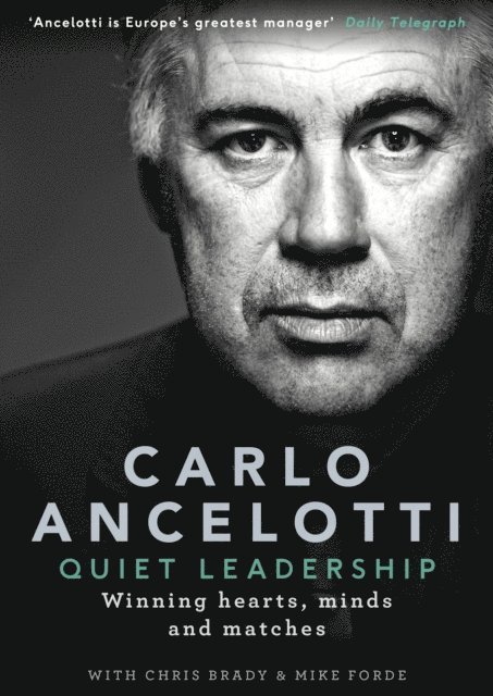 Carlo Ancelotti - Quiet Leadership, E-bok