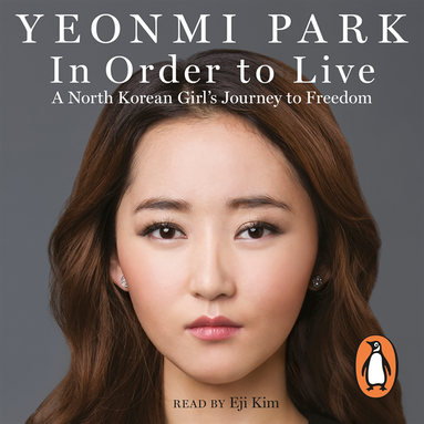 Yeonmi Park - In Order To Live, Ljudbok. Tillgänglighet: Lägg till