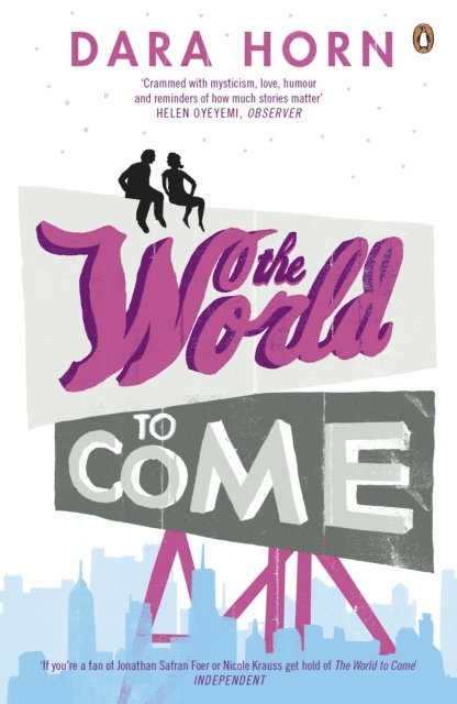 Dara Horn - World to Come, E-bok