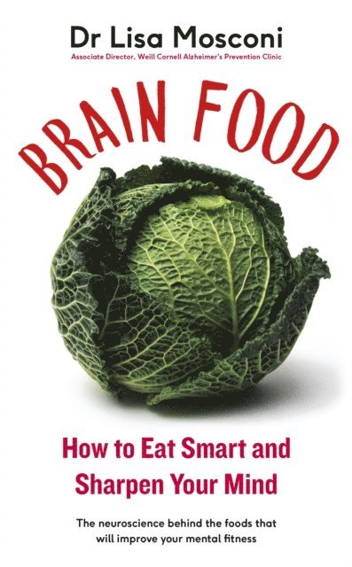 Lisa Mosconi - Brain Food, E-bok