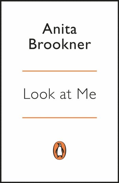Anita Brookner - Look At Me, E-bok