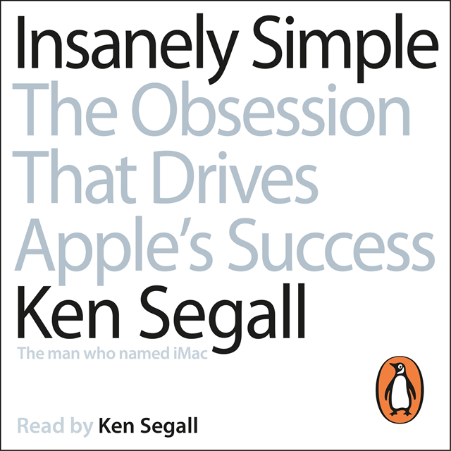 Ken Segall - Insanely Simple, Ljudbok. Tillgänglighet: Lägg i varukorg