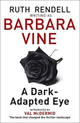 Dark-adapted Eye av Barbara Vine