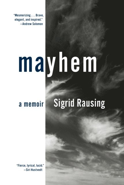 Sigrid Rausing - Mayhem, E-bok