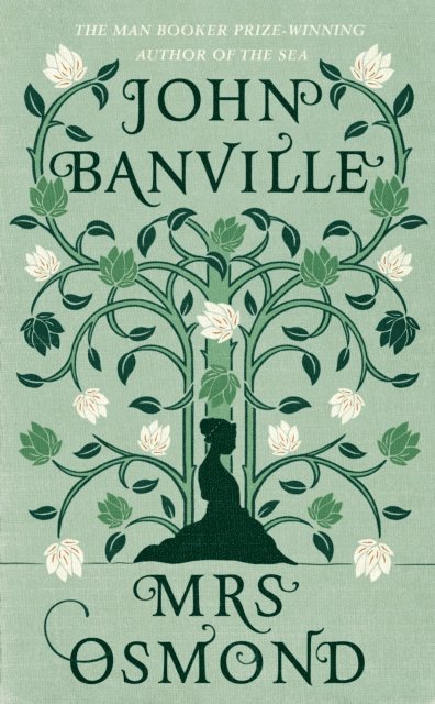 John Banville - Mrs Osmond, E-bok