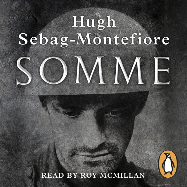 Hugh Sebag-Montefiore - Somme, Ljudbok