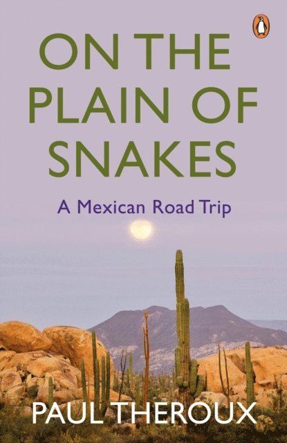 Paul Theroux - On the Plain of Snakes, E-bok