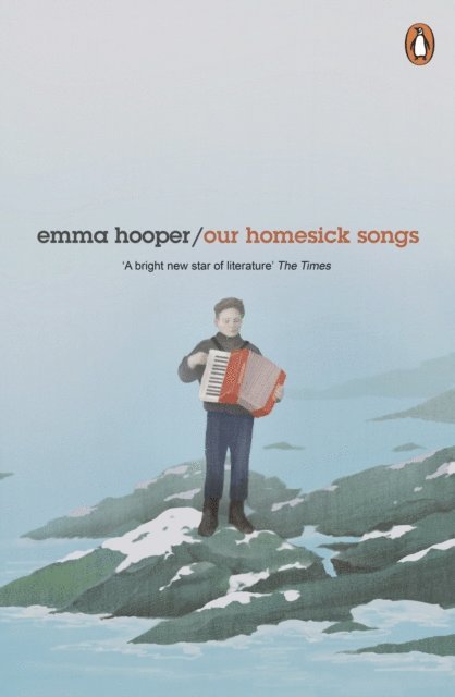 Emma Hooper - Our Homesick Songs, E-bok