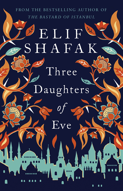 Elif Shafak - Three Daughters of Eve, E-bok
