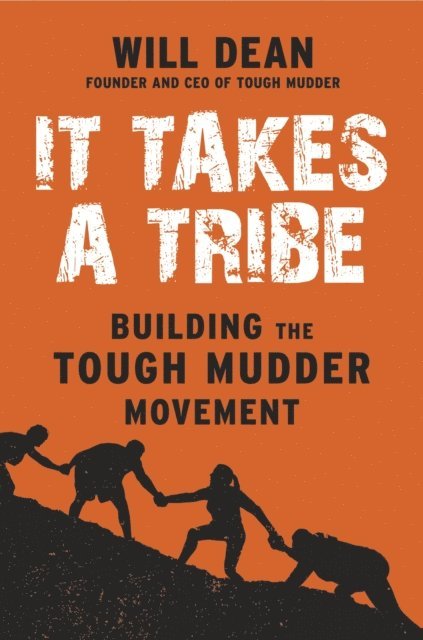 Will Dean - It Takes a Tribe, E-bok