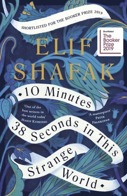 Elif Shafak - 10 Minutes 38 Seconds in this Strange World, E-bok