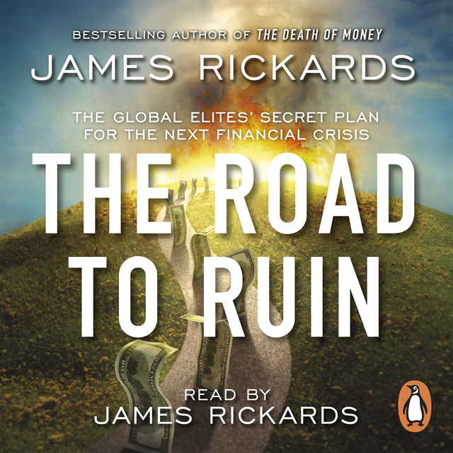 James Rickards - Road to Ruin, Ljudbok