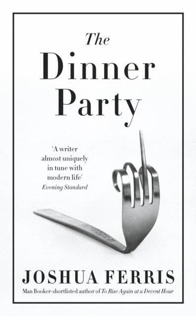 Joshua Ferris - Dinner Party, E-bok