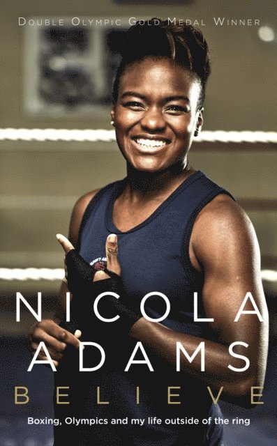 Nicola Adams - Believe, E-bok