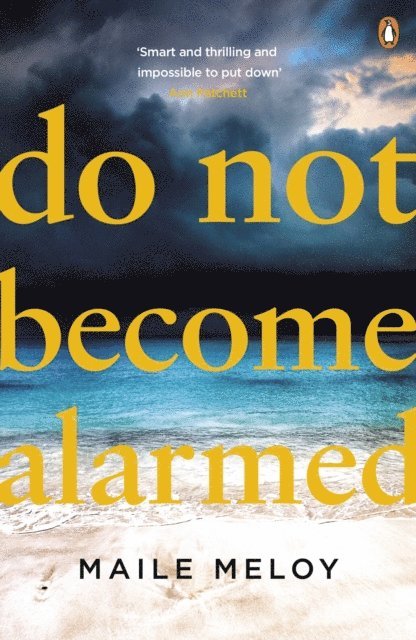 Maile Meloy - Do Not Become Alarmed, E-bok