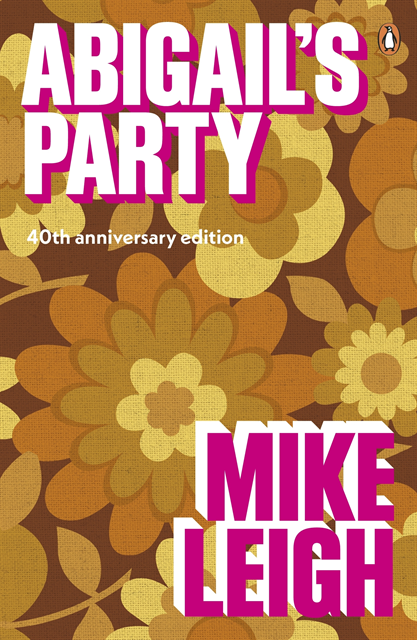 Mike Leigh - Abigail's Party, E-bok