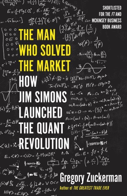 Gregory Zuckerman - Man Who Solved the Market, E-bok