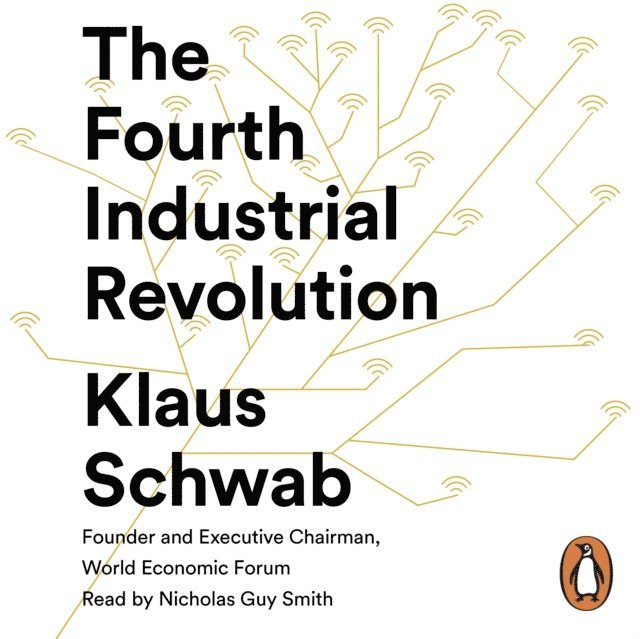 Klaus Schwab - Fourth Industrial Revolution, Ljudbok