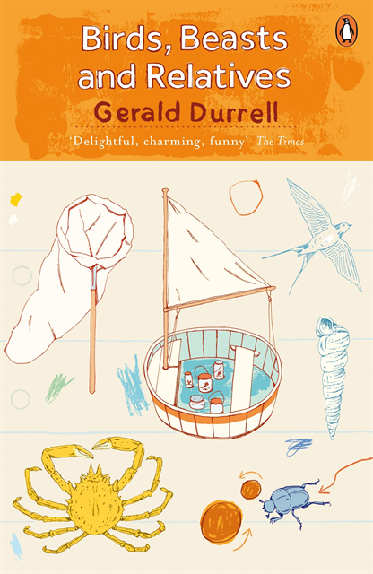Gerald Durrell - Birds, Beasts and Relatives, E-bok