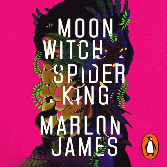 Marlon James - Moon Witch, Spider King, Ljudbok