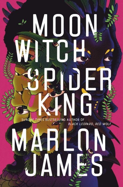 Marlon James - Moon Witch, Spider King, E-bok