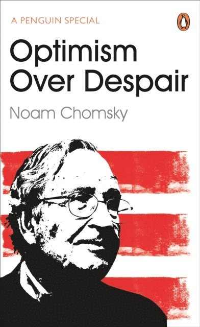 Noam Chomsky, C J Polychroniou - Optimism Over Despair, E-bok