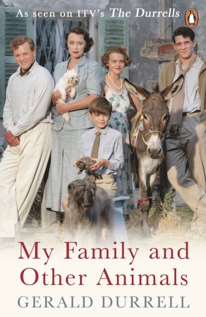 Gerald Durrell - My Family and Other Animals, E-bok