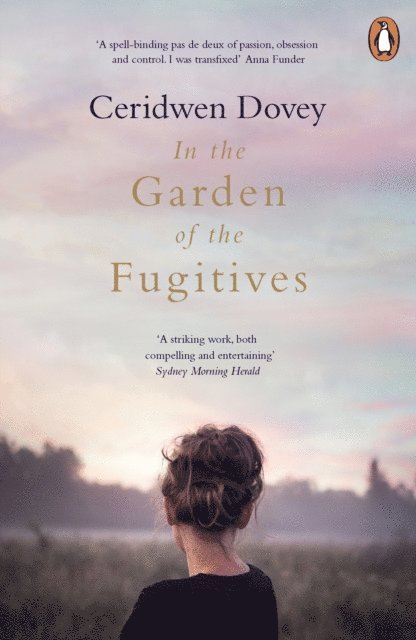 Ceridwen Dovey - In the Garden of the Fugitives, E-bok