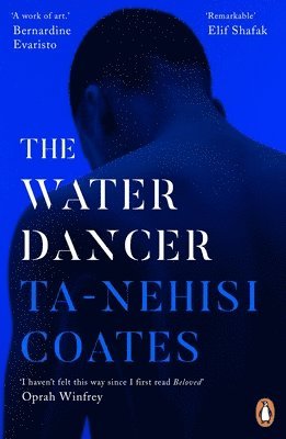 Ta-Nehisi Coates - Water Dancer, Häftad