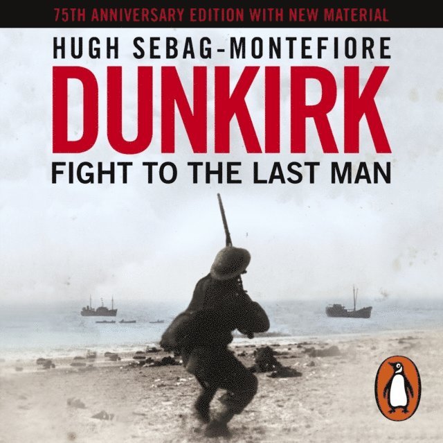 Hugh Sebag-Montefiore - Dunkirk, Ljudbok