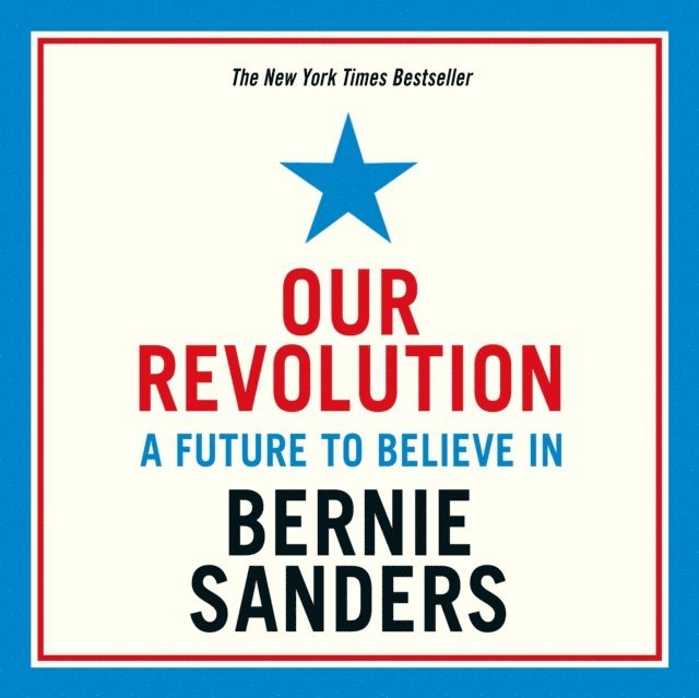 Bernie Sanders - Our Revolution, Ljudbok