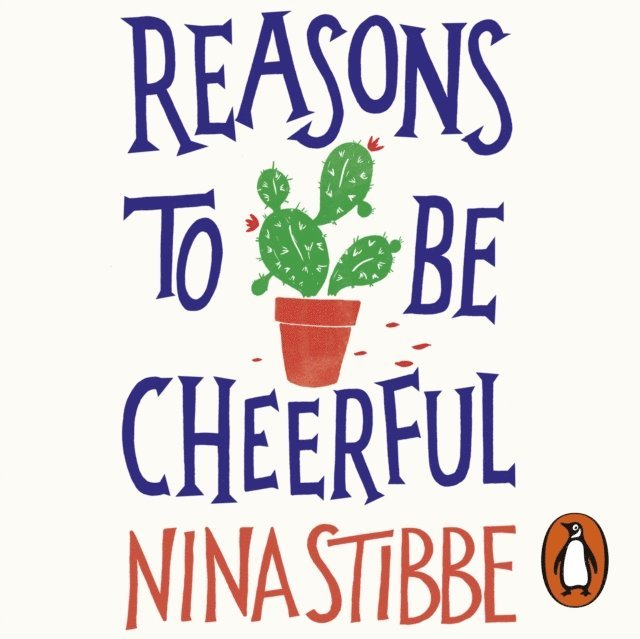Nina Stibbe - Reasons to be Cheerful, Ljudbok